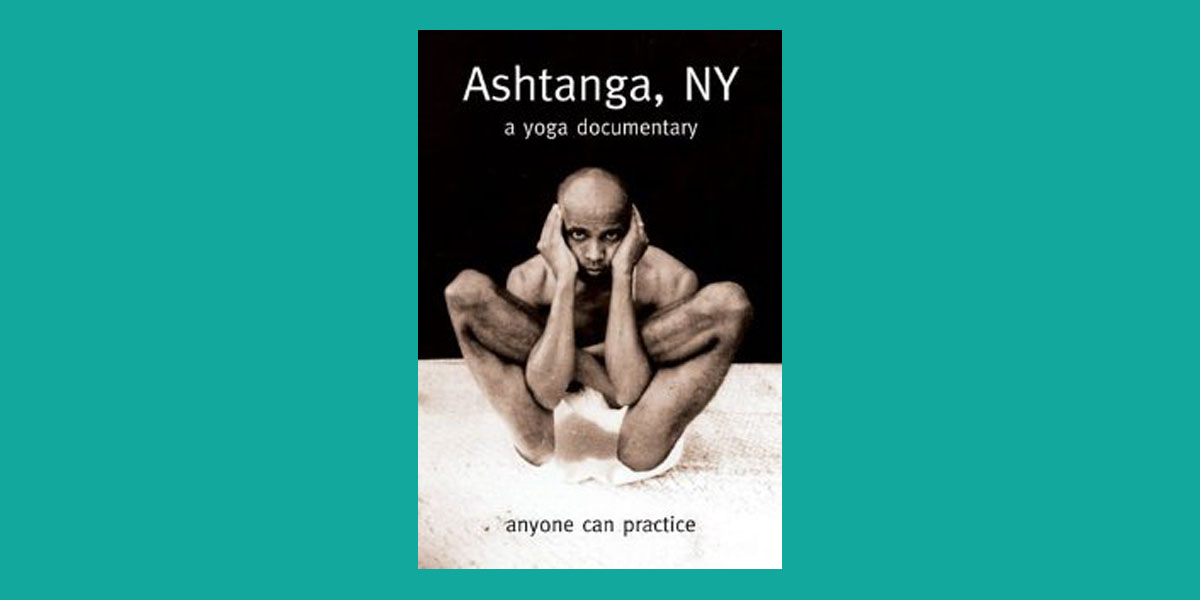 Ashtanga, NY a yoga documentary - Happy Yoga